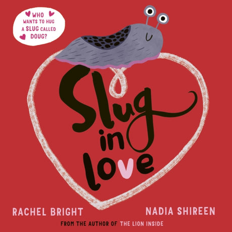 Slug in Love : a funny, adorable hug of a book-9781471188619
