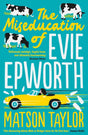 The Miseducation of Evie Epworth : Radio 2 Book Club Pick-9781471190834