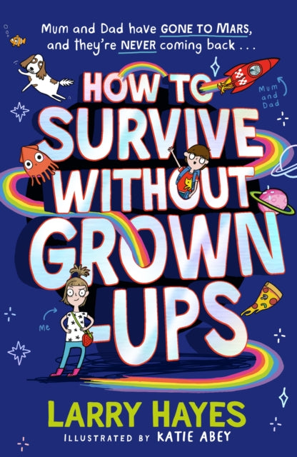 How to Survive Without Grown-Ups-9781471198342