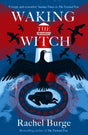 Waking the Witch : a darkly spellbinding tale of female empowerment-9781471411083