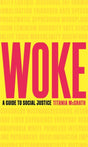 Woke : A Guide to Social Justice-9781472130846