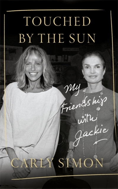 Touched by the Sun : My Friendship with Jackie-9781472133717