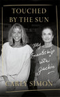 Touched by the Sun : My Friendship with Jackie-9781472133717