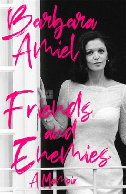 Friends and Enemies : A Memoir-9781472134219