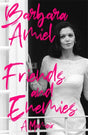 Friends and Enemies : A Memoir-9781472134219