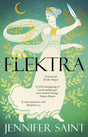 Elektra : The mesmerising retelling from the women at the heart of the Trojan War-9781472273956