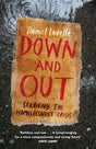 Down and Out : Surviving the Homelessness Crisis-9781472279095