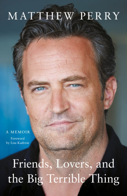 Friends, Lovers and the Big Terrible Thing-9781472295934