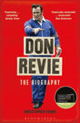 Don Revie: The Biography : Shortlisted for THE SUNDAY TIMES Sports Book Awards 2022-9781472973351