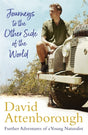 Journeys to the Other Side of the World : further adventures of a young naturalist-9781473666672