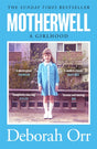 Motherwell : A Girlhood-9781474611466
