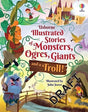 Illustrated Stories of Monsters, Ogres and Giants (and a Troll)-9781474989619