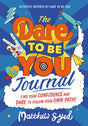 The Dare to Be You Journal-9781526363145
