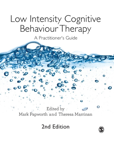Low Intensity Cognitive Behaviour Therapy : A Practitioner's Guide-9781526404442