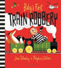 Baby's First Train Robbery-9781526608949