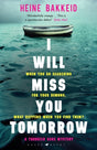 I Will Miss You Tomorrow-9781526610744