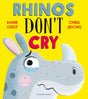Rhinos Don't Cry-9781526628992