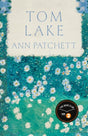 Tom Lake : From the Sunday Times bestselling author of The Dutch House-9781526664273