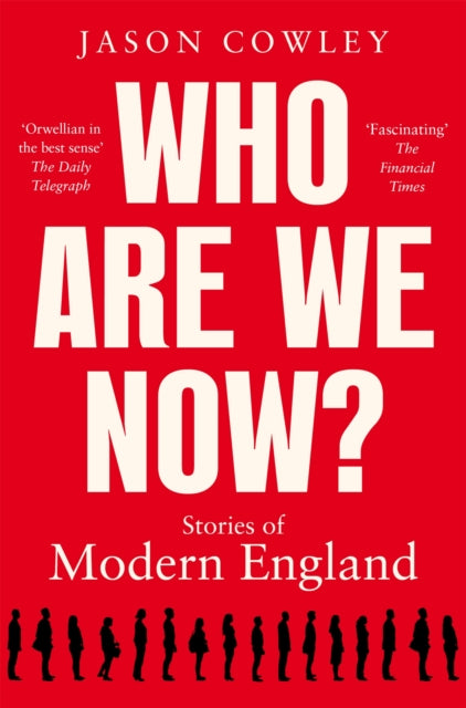 Who Are We Now? : Stories of Modern England-9781529017809