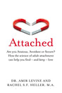 Attached : Are you Anxious, Avoidant or Secure? How the science of adult attachment can help you find - and keep - love-9781529032178