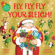Fly, Fly, Fly Your Sleigh : A Christmas Caper!-9781529063165