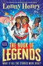 The Book of Legends : A hilarious and fast-paced quest adventure from bestselling comedian Lenny Henry-9781529067873
