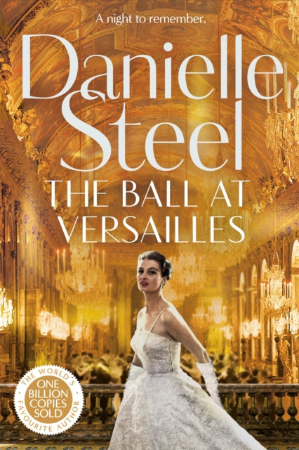 The Ball at Versailles : The sparkling new tale of a night to remember from the billion copy bestseller-9781529085501