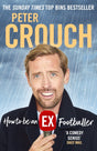 How to Be an Ex-Footballer-9781529106602