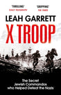 X Troop : The Secret Jewish Commandos Who Helped Defeat the Nazis-9781529111613