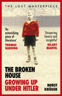 The Broken House : Growing up under Hitler-9781529113198