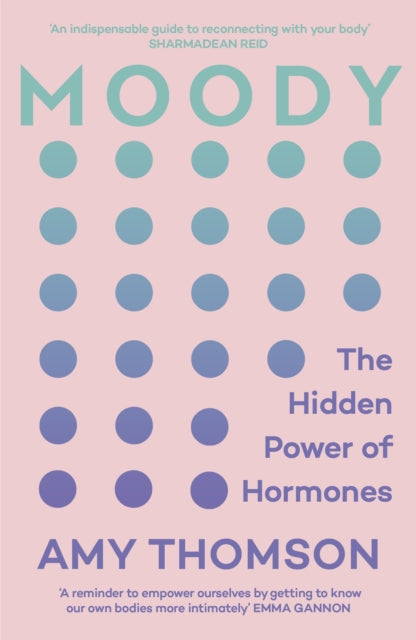 Moody : The Hidden Power of Hormones-9781529113402