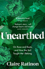 Unearthed : On race and roots, and how the soil taught me I belong-9781529114867