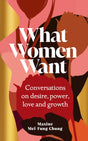 What Women Want : Conversations on Desire, Power, Love and Growth-9781529151114