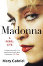 Madonna : A Rebel Life -  THE ULTIMATE CHRISTMAS GIFT-9781529332001
