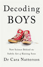 Decoding Boys : New science behind the subtle art of raising sons-9781529345490