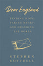 Dear England : Finding Hope, Taking Heart and Changing the World-9781529360950