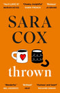 Thrown : THE SUNDAY TIMES BESTSELLING novel of friendship, heartbreak and pottery for beginners-9781529373868