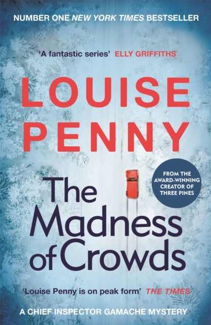 The Madness of Crowds : Chief Inspector Gamache Novel Book 17-9781529379426