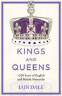 Kings and Queens : 1200 Years of English and British Monarchs-9781529379488