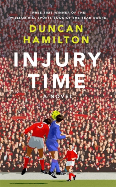 Injury Time : A Novel-9781529408430