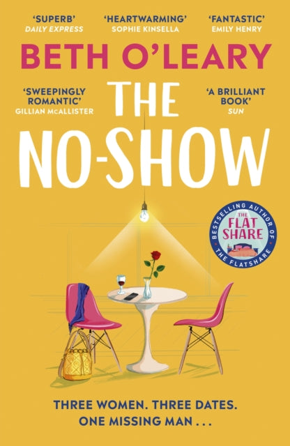 The No-Show : The instant Sunday Times bestseller, the utterly heart-warming new novel from the author of The Flatshare-9781529409147