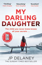 My Darling Daughter : the addictive new thriller from the author of The Girl Before-9781529423327