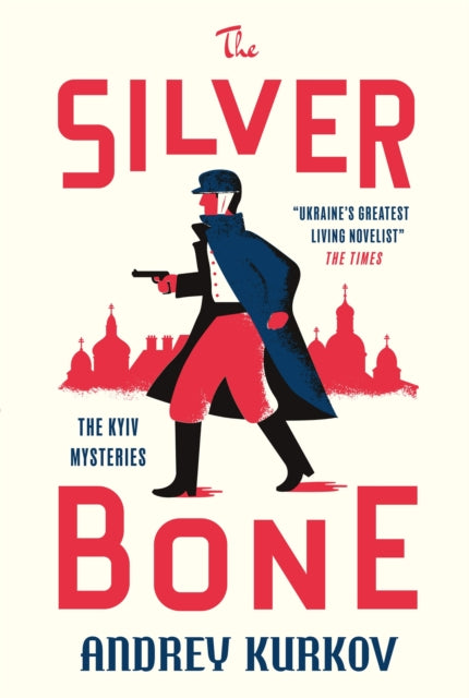 The Silver Bone : The Kyiv Mysteries-9781529426496