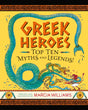 Greek Heroes: Top Ten Myths and Legends!-9781529502763