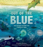 Out of the Blue : How Animals Evolved from Prehistoric Seas-9781529504101