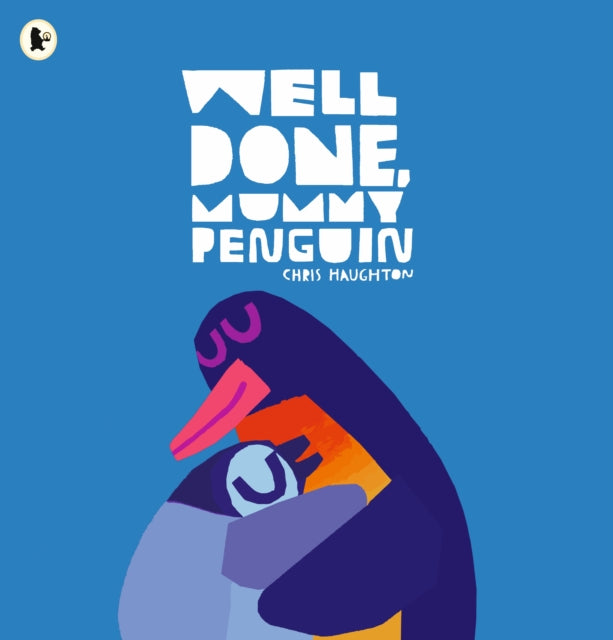 Well Done, Mummy Penguin-9781529515169