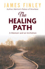The Healing Path : A Memoir and an Invitation-9781626985100
