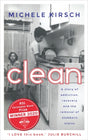 Clean : A story of addiction, recovery and the removal of stubborn stains-9781780723815