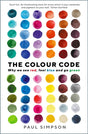 The Colour Code : Why we see red, feel blue and go green-9781781256268