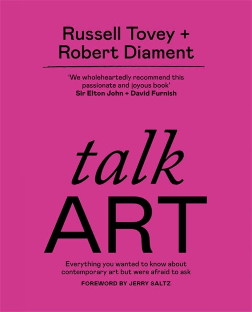 Talk Art : Everything you wanted to know about contemporary art but were afraid to ask-9781781578131